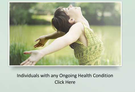 Individuals with any Ongoing Health Condition Click Here